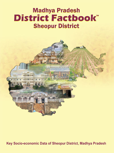 Madhya Pradesh District Factbook : Sheopur District